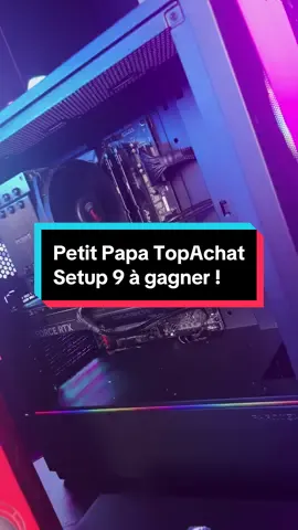 Petit Papa TopAchat : Setup 9 à gagner ! Pour participer follow @topachat + participe via le sticker en vidéo ! TAS le 21/12 Détails : lien en bio !