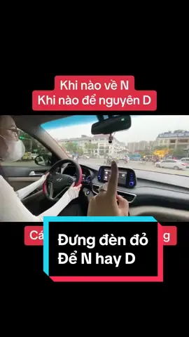Cách dùng hộp số tự động khi dừng đèn đỏ . Lái mới nên xem #thầyan #hoclaixeoto 