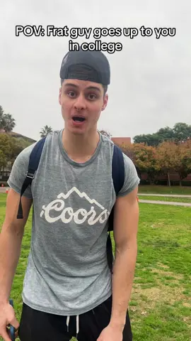 POV: Frat guy goes up to you in college #college #fratguy #justinlt23