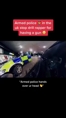 Armed police 👮‍♂️ in the uk stop drill rapper for having a gun 😳 #fyp #foryou #foryoupage #foryourpage #ukdrillpage #ukdrillplug #ukdrill #ukdrilllatest #ukdrillmusic #ukdrillnews #ukdrillrap #americandrill #rap #musicvideo #armedpolice 
