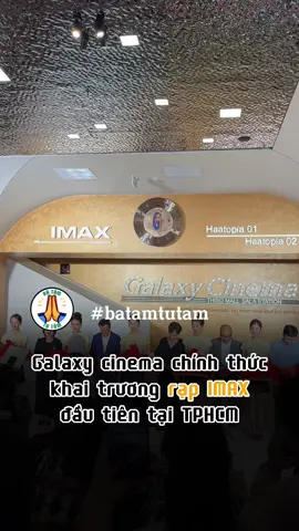 Galyxy cinema chính thức khai trương rạp IMAX đầu tiên tại TPHCM #galaxy #galaxycinema #imax #xuhuong #fyp #galaxystudio 