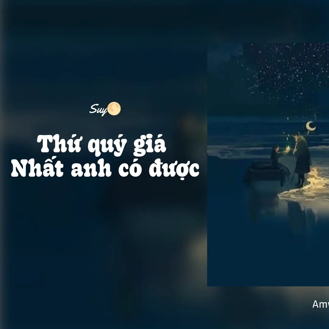 Thú quý giá anh có được.... #amway  #nhạchay #suy🌕