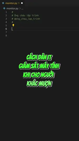 Cách dân IT giám sát máy tính khi cho người khác mượn. #laptrinh #laptrinhvien #it #cntt #python #sinhvienit 