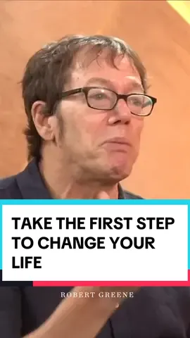 Take the first step towards changing your life. #robertgreene #motivation #fyp #tiktok 