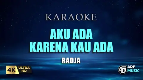 KARAOKE Radja - Aku Ada Karena Kau Ada #karaoketiktok #karaoke_lirik #karaokechallenge #radjaband
