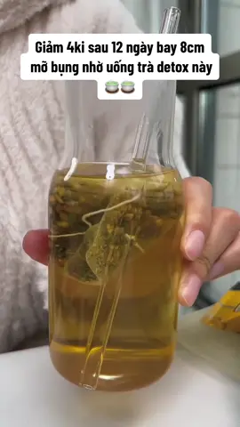 Giảm 5ki sau 12 ngày bay 8cm mỡ bụng nhờ uống trà Detox này 🍵🍵 #giamcanthanhcong #giamcanantoan #giammobung #giamcan #giammo #eothondangdep #biquyetgiamcan #fyp 