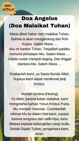 #doakatolik #doaangelus #doamalaikattuhan  #doanovena #doanovenatigasalammaria #novenatigasalammaria #doanovenasantoyudastadeus #doanovenahatikudusyesus #doakatolik #imankatolik #gerejakatolik #katolik #katolikindonesia #katolikku_keren #katolikroma #katolikagamaku #katolikvidgram #katolikviral #katolikvibes #katedraljakarta #gerejakatedral #foryoupage #foryourpage #fypシ゚viral #fyp #xyzbca 