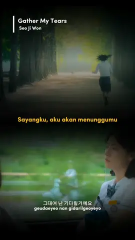 Membalas @sapesii11 #seojiwon #gathermytears #lirycs #kpoplyrics #kpopfyp #kpop #fyp 