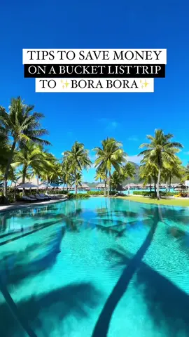 Save big in Bora Bora ✨✈️🥰 #borabora #tiktoktravel #traveltips #boraboracheck #boraboratrips 