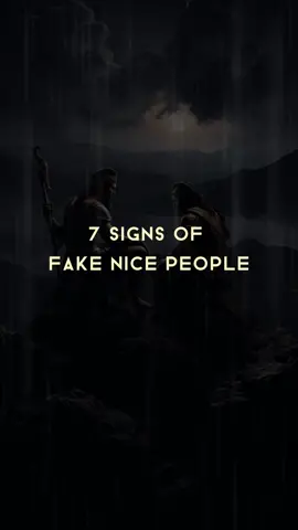 7 Signs of Fake Nice People. #moveinsilence #MoveForward #Nevergiveup #SelfImprovement #yourlife #Relationship #Friends #life #Love #Foryou #fyp #mindset #motivation #inspirationalstories #inspirationalquotes #FakeFriends #nicepeople 