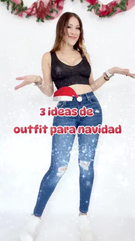 3 ideas de outfits para Navidad con jeans 👖✨🎄 #navidadentiktok #outfitideas #look #posadasnavideñas #Navidad #santa #jeans #pantalones #3ideas #outfits #inspooutfit 