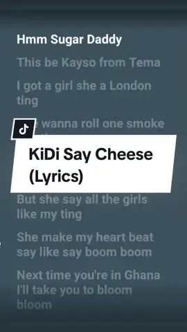 Listen to Say Cheese song by KiDi with video lyrics. #lyriczhub #kidisaycheese #musiclyrics #lyrics 