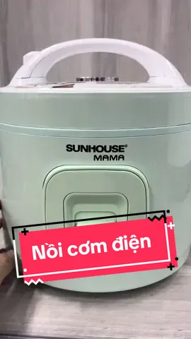 Nồi cơm điện Sunhouse Mama chính hãng  #noicomdien #noicomdiensunhouse #noicomdiencaocap #sunhouse #xhtiktok 