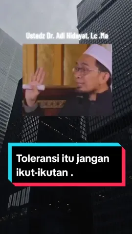 ~ Toleransi beragama:#ustadzadihidayat #uah #toleransi #agama #ceramahpendek #kajianislam 