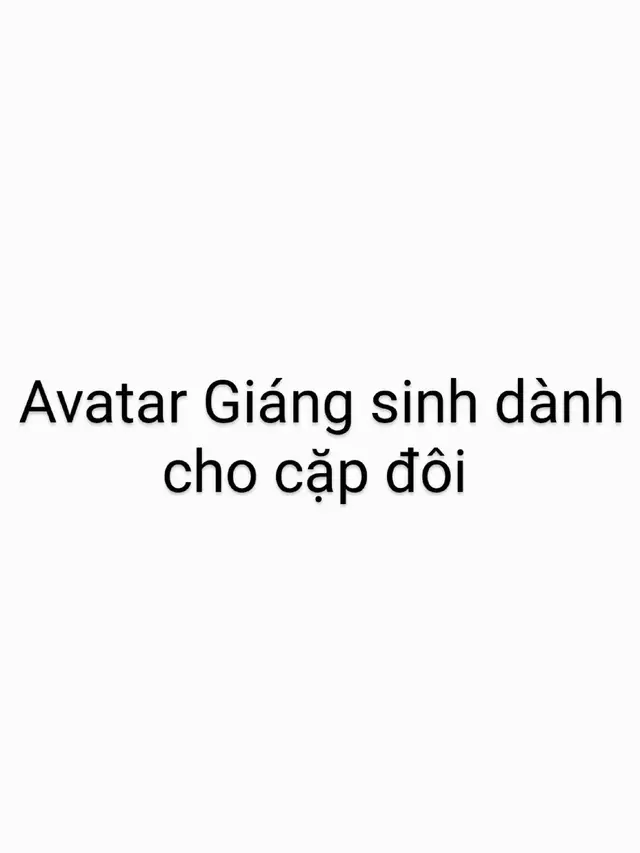 Avatar Giáng sinh dành cho cặp đôi, phần 38