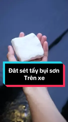 Tẩy bụi sơn chưa bao giờ dễ dàng với đất sét SGCB