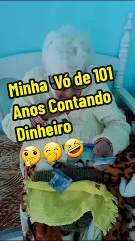 Minha Vó de 101 anos, contando dinheiro.....vamos vê se ela ainda sabe 🤔🤭😂 #101anos #vovo #vovosdotiktok   #idososnotiktok #dinheiro 