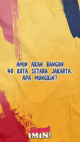 Ini penjelasan lengkap 40 kota setara Jakarta yang akan dibangun oleh AMIN @A Muhaimin Iskandar @Anies Rasyid Baswedan 😊 Selengkapnya tonton slepet imin di Youtube Muhaimin Iskandar yaa😉 #aminajadulu 