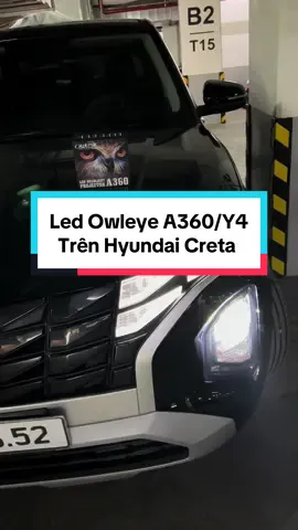 A khách người Hàn Quốc chọn  Led Owleye A360/Y4 Trên Hyundai Creta của mình. #led_owleye_a360_y4_hb3  #led_owleye_a360_y4_9005  #led_Owleye_A360Y4_Trên_Hyundai_Creta 