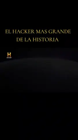 EL HACKER MAS GRANDE DE LA HISTORIA 
