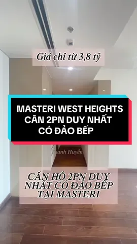 🍀THANH HUYỀN 🍀Căn hộ 2pn duy nhất có đảo bếp #Xmas2023 #bds #giangsinh #giángsinhanlành🎅🎄 #Masteri #smartcity #capitaland #MasteriWestHeights #Sakura #tonkin #thecanopy #bdsphiatayhn #xuhuong #trending #tiktok 