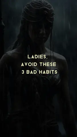 Ladies, Avoid These 3 Bad Habits. #moveinsilence #MoveForward #Nevergiveup #SelfImprovement #yourlife #Relationship #Friends #life #Love #Foryou #fyp #mindset #motivation #inspirationalstories #inspirationalquotes #Mistakes #Avoid #BadHabits #ladies 
