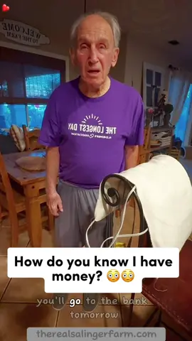 How do you know I have money? 😜 #family #grandpa #dad #father #grandfather #dementia #danielle 