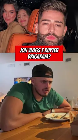 Jon Vlogs brigou com Ruyter? #jonvlogs #bdj #ruyter #treta #viral 