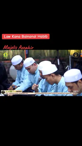 Law Kana Bainanal Habib #majelisazzahir #azzahir #azzahirpekalongan #zahirmaniaindonesia🇲🇨 #sholawat #fyp 