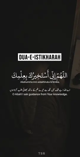 Dua-E-Istikharah ❤️ (Asking Allah's Will before taking any decision)
