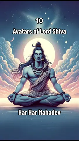 10 #Avatars of #lord #Shiva #harharmahadev #om #omnamahshivay 