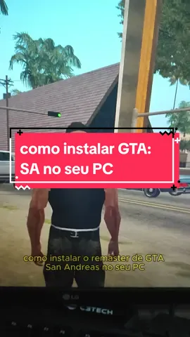 Como instalar GTA: SA REMASTERED no seu Pc #gta #cj #games #tutorial #gamer #grandtheftauto 