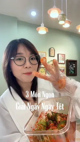 Gợi Ý 3 Món Ngon Giải Ngấy Mùa Tết 👍  #ThanhThoiLuotTet #Lemon8 #tienkitchen #LearnOnTikTok #xemngaymeohay 