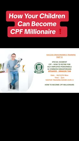 Parents Take Note : How Can Your Children Become CPF Millionaire ? #CPF #1M65 #dragontan