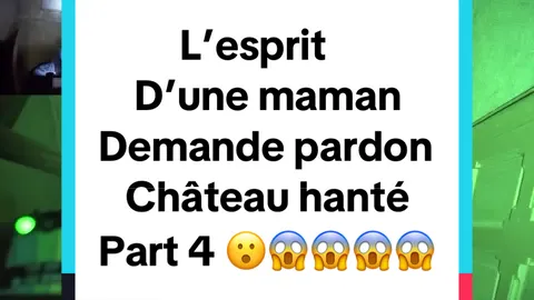 L'Esprit d'une maman demande pardon !? part 4 😧😱😱 #chasseurdefantomes  #enqueteparanormale  #urbexfrance  #explorationurbaine  #legendeurbaine  #esprit  #fantomes  #paranormale  #hanter  #maisonhantee  #abandonner  #horreurhistoire  #peurdemavie  #pourvoustous😘😘❤️♥️✨✨  #fyp  #fypシ゚  #fypviralシ🤔🤔  #viral  #terrifiant