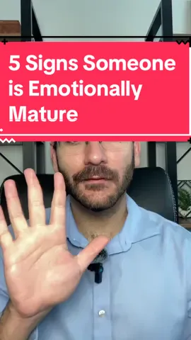 5 Signs Someone is Emotionally Mature. #emotionallymature #maturity #emotionallyintelligent #maturepeople #maturitysigns #signsofmaturity #emotionallyimmature #fyp 