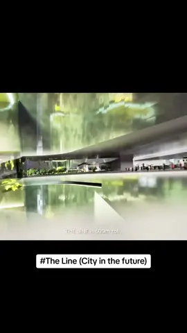 The Line. Thành phố tương lai đang được đầu tư xây dựng #futurecity #theline #neom #tiktoktrending #tiktokviral #xuhuong #techcity 