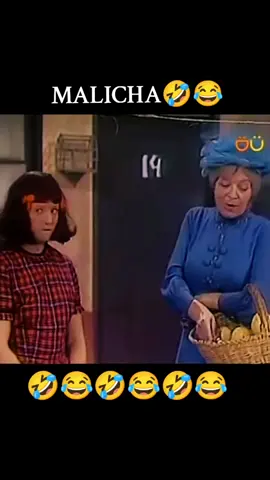Malicha única 😂🤣😂#chavodel8 #vencidaddelchavo #donramonyelchavo #malicha #clotilde 😂🤣😂🤣