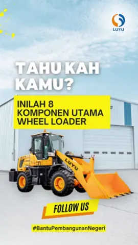 Wheel loader adalah alat yang serbaguna dan dapat digunakan di berbagai bidang, seperti konstruksi, pertambangan, dan pertanian. Dan berikut 8 komponen utama dari Wheel Loader. Follow untuk informasi terbaru #attachment #alatberat #konstruksi #pembangunan #jualalatberat #JualAlatBeratIndonesia #BantuPembangunanNegeri #wheelloader #JualWheelLoader