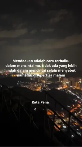 menyebut namamu disepertiga malam#sepertigamalam#doauntukkamu#cintadalamdiam#cintadalamdoa 