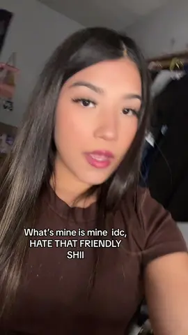 Hate that friendly shii fr