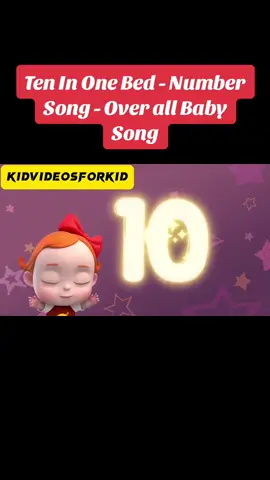 TEN IN ONE BAD -NUMBER SONG - ROLL OVER ALL CHILDREN SONG #kidstiktok #kidvideo #alphabet #kidsvideosforkids #kidsvideos #kidsdianashow #kidstoys #alphabetchallenge #kidsvideogames #foryou  #fyt #numbersong #foryoupage 