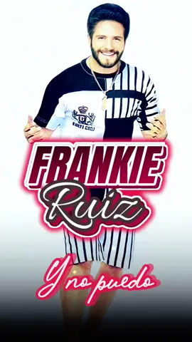 FRANKIE RUIZ Y no puedo #frankieruiz #ynopuedo #salsasensual #salsabaul #salsaromantica #salsaerotica #salsa90 #salsa 
