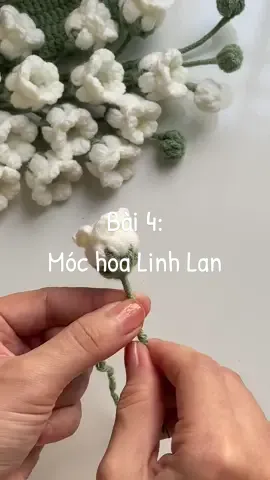 Hướng dẫn móc hoa Linh Lan cơ bản cho các bạn mới tập móc len #hoalinhlan #mochoalinhlan