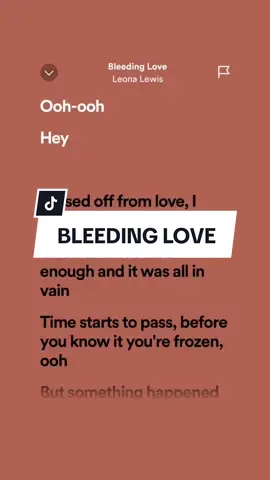 Bleeding Love🎶by:Leona Lewis #songlyrics #spotify #fypviral 