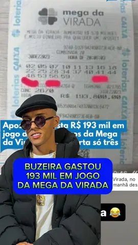 #CapCut o influenciador buzeira novamente virou notícia é que ele apostou na mega da virada 193 mil reais #megadavirada #megasena #buzeira #mkarllos #neymar #neymar #felizanonovo 