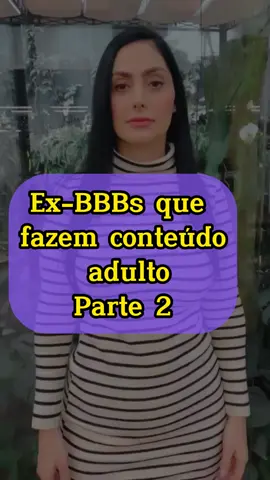 ex-BBBs que fazem conteúdo adulto. Parte 2 #curiosidades #2024 #bbb24
