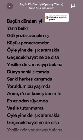Replying to @شدة صفوة الله Bugün dün’den iyi #foryou #lyrics #songs #music #for #sound #türkiye🇹🇷 #turkishsongs #kardeşlerim #kardeslerim 