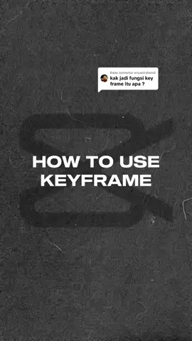 Membalas @eriyaniruhendi fungsi keyframe untuk menganimasikan video atau gambar, caranya nonton di video ya #tutorial #tutorialeditvideo #tutorialeditcapcut #tutorialkeyframe #capcut 