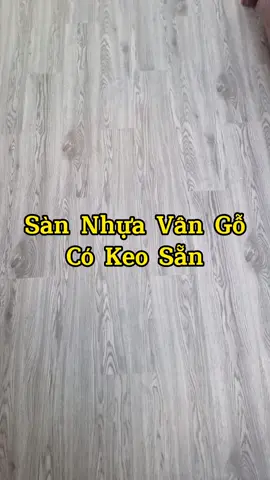 Sàn nhựa giả gỗ có keo sẵn Bốc là dán, dễ dàng tự thi công #sannhuagiago #nguyenvinhdecor #sannhua #sannhuacantho 